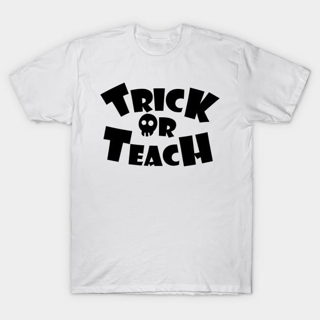 trick or teach T-Shirt by MINOUCHSTORE